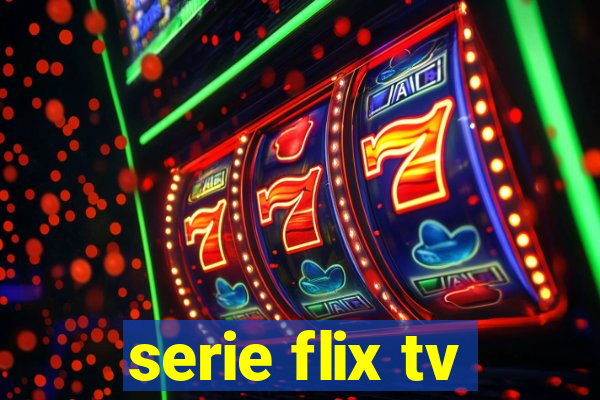 serie flix tv